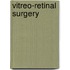 Vitreo-Retinal Surgery