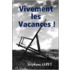 Vivement Les Vacances!