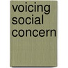 Voicing Social Concern door Otto N. Larsen