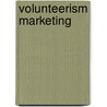 Volunteerism Marketing by Unknown