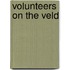 Volunteers on the Veld