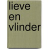 Lieve en Vlinder door M. Goossen