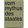 Vom Mythus des Staates door Ernst Cassirer