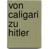 Von Caligari zu Hitler door Siegfried Kracauer