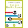 Von den Großen lernen by Peter Lückemeier