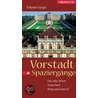 Vorstadt-Spaziergänge door Johann Szegö