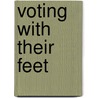 Voting With Their Feet door Rudo Gaidzanwa