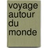 Voyage Autour Du Monde