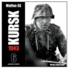 Waffen-Ss - Kursk 1943 by Remy Spezzano