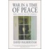 War In A Time Of Peace