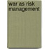 War as Risk Management