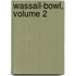 Wassail-Bowl, Volume 2