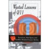 Wasted Lessons Of 9/11 door U.S. House Of Representatives