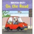 Watch Out! on the Road