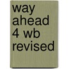 Way Ahead 4 Wb Revised door Ellis P. Et al