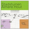 Stadstuinen in Almere Hout door Robert Holden