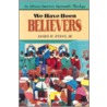 We Have Been Believers door James H. Evans