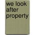 We Look After Property