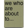 We Who Are about To... door Joanna Russ