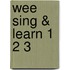 Wee Sing & Learn 1 2 3