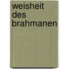 Weisheit Des Brahmanen door Friedrich R�Ckert