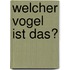 Welcher Vogel ist das?