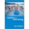 Welfare and Well-Being door Professor Bill Jordan