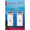 Wenn wir zusammen sind door Marc Levy