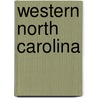 Western North Carolina by Unknown