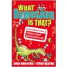 What Bumosaur Is That? by Andy Griffiths