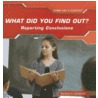 What Did You Find Out? door Barbara A. Somerville
