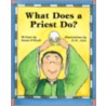 What Does A Priest Do? door Susan Heyboer O'Keefe