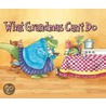 What Grandmas Can't Do door Douglas Wood