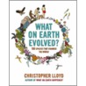 What On Earth Evolved? door Christopher Lloyd