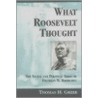 What Roosevelt Thought door Thomas H. Greer