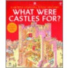 What Were Castles For? door Onbekend