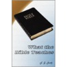 What the Bible Teaches by Frederick George Smith