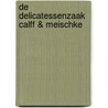 De delicatessenzaak Calff & Meischke