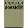 Drees en Soestdijk door Hessel Daalder