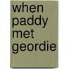 When Paddy Met Geordie by Roger Cooter