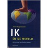 Ik en de wereld / De wereld en ik door Kees Waagmeester