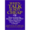 When Talk Is Not Cheap by Robin Tolmach Lakoff