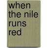 When the Nile Runs Red door DiAnn Mills