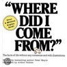 Where Did I Come From? door Peter Mayle