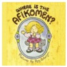 Where is the Afikomen? by Madeline Wikler