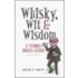 Whisky, Wit And Wisdom