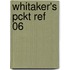 Whitaker's Pckt Ref 06