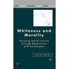 Whiteness and Morality door Jennifer Harvey