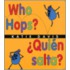 Who Hops?/Quien Salta?