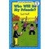 Who Will Be My Friends